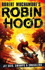 Robin Hood 3: Jet Skis, Swamps & Smugglers цена и информация | Книги для подростков и молодежи | 220.lv