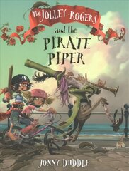 Jolley-Rogers and the Pirate Piper cena un informācija | Grāmatas pusaudžiem un jauniešiem | 220.lv