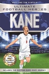 Kane (Ultimate Football Heroes - the No. 1 football series) Collect them all!: Includes Exciting Euro 2020 Journey! cena un informācija | Grāmatas pusaudžiem un jauniešiem | 220.lv