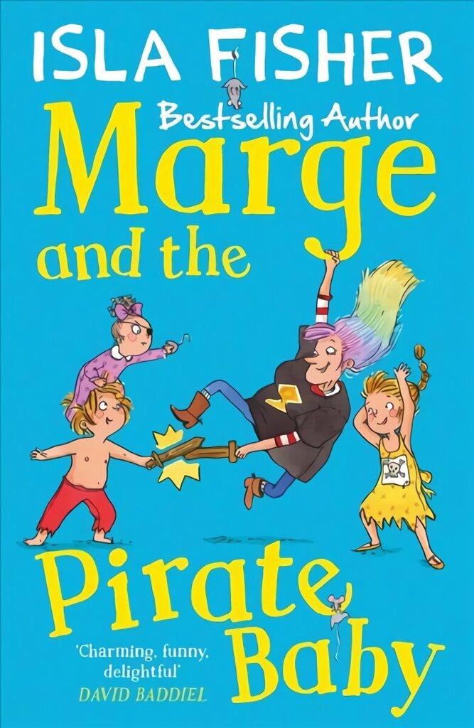 Marge and the Pirate Baby: Book two in the fun family series by Isla Fisher cena un informācija | Grāmatas pusaudžiem un jauniešiem | 220.lv