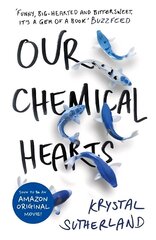 Our Chemical Hearts: as seen on Amazon Prime cena un informācija | Grāmatas pusaudžiem un jauniešiem | 220.lv