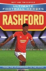 Rashford (Ultimate Football Heroes - the No.1 football series): Collect them all! cena un informācija | Grāmatas pusaudžiem un jauniešiem | 220.lv