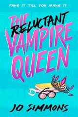 Reluctant Vampire Queen: a laugh-out-loud teen read cena un informācija | Grāmatas pusaudžiem un jauniešiem | 220.lv