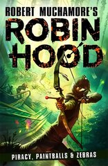 Robin Hood 2: Piracy, Paintballs & Zebras cena un informācija | Grāmatas pusaudžiem un jauniešiem | 220.lv