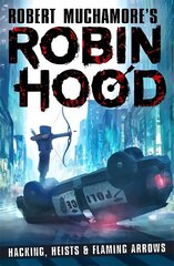 Robin Hood: Hacking, Heists & Flaming Arrows cena un informācija | Grāmatas pusaudžiem un jauniešiem | 220.lv