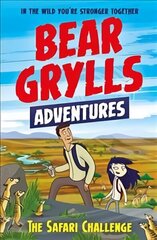 Bear Grylls Adventure 8: The Safari Challenge cena un informācija | Grāmatas pusaudžiem un jauniešiem | 220.lv