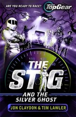 Stig and the Silver Ghost: A Top Gear book cena un informācija | Grāmatas pusaudžiem un jauniešiem | 220.lv