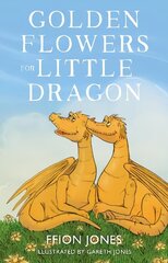 Golden Flowers for Little Dragon цена и информация | Книги для подростков и молодежи | 220.lv