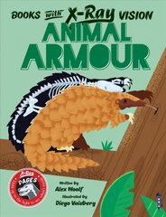 Books with X-Ray Vision: Animal Armour Illustrated edition cena un informācija | Grāmatas pusaudžiem un jauniešiem | 220.lv