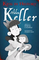 Kids in History: Helen Keller Illustrated edition cena un informācija | Grāmatas pusaudžiem un jauniešiem | 220.lv