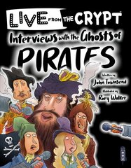 Interviews with the ghosts of pirates Illustrated edition cena un informācija | Grāmatas pusaudžiem un jauniešiem | 220.lv