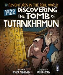 Adventures in the Real World: Discovering The Tomb of Tutankhamun Illustrated edition cena un informācija | Grāmatas pusaudžiem un jauniešiem | 220.lv