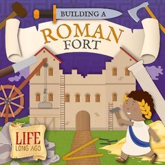 Building a Roman Fort cena un informācija | Grāmatas pusaudžiem un jauniešiem | 220.lv