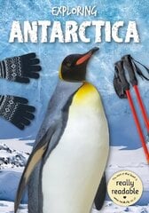 Exploring Antarctica cena un informācija | Grāmatas pusaudžiem un jauniešiem | 220.lv
