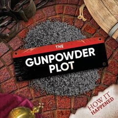 Gunpowder Plot cena un informācija | Grāmatas pusaudžiem un jauniešiem | 220.lv