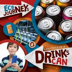 Life Cycle of a Drinks Can cena un informācija | Grāmatas pusaudžiem un jauniešiem | 220.lv