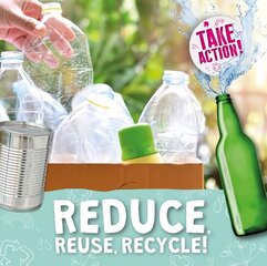 Reduce, Reuse, Recycle! cena un informācija | Grāmatas pusaudžiem un jauniešiem | 220.lv