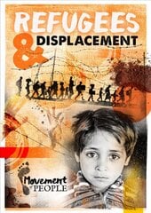 Refugees and Displacement cena un informācija | Grāmatas pusaudžiem un jauniešiem | 220.lv