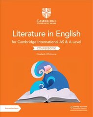 Cambridge International AS & A Level Literature in English Coursebook 2nd Revised edition cena un informācija | Grāmatas pusaudžiem un jauniešiem | 220.lv
