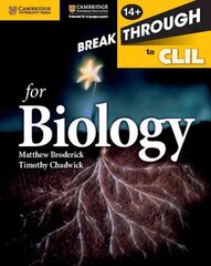 Breakthrough to CLIL for Biology Age 14plus Workbook цена и информация | Книги для подростков и молодежи | 220.lv