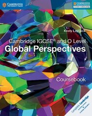 Cambridge IGCSE (R) and O Level Global Perspectives Coursebook New edition, Cambridge IGCSE (R) and O Level Global Perspectives Coursebook cena un informācija | Grāmatas pusaudžiem un jauniešiem | 220.lv