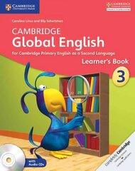 Cambridge Global English Stage 3 Stage 3 Learner's Book with Audio CD: for Cambridge Primary English as a Second Language New edition, Stage 3, Cambridge Global English Stage 3 Learner's Book with Audio CDs (2) cena un informācija | Grāmatas pusaudžiem un jauniešiem | 220.lv