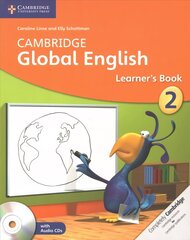 Cambridge Global English Stage 2 Stage 2 Learner's Book with Audio CD: for Cambridge Primary English as a Second Language New edition, Stage 2, Cambridge Global English Stage 2 Learner's Book with Audio CDs (2) cena un informācija | Grāmatas pusaudžiem un jauniešiem | 220.lv