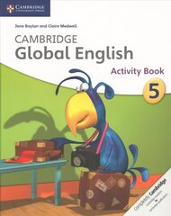Cambridge Global English Stage 5 Activity Book: for Cambridge Primary English as a Second Language, Cambridge Global English Stage 5 Activity Book cena un informācija | Grāmatas pusaudžiem un jauniešiem | 220.lv