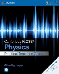 Cambridge IGCSE (R) Physics Practical Teacher's Guide with CD-ROM, Cambridge IGCSE (R) Physics Practical Teacher's Guide with CD-ROM cena un informācija | Grāmatas pusaudžiem un jauniešiem | 220.lv