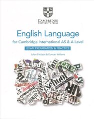 Cambridge International AS and A Level English Language Exam Preparation and Practice 2nd Revised edition cena un informācija | Grāmatas pusaudžiem un jauniešiem | 220.lv