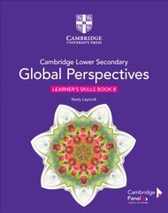 Cambridge Lower Secondary Global Perspectives Stage 8 Learner's Skills Book New edition cena un informācija | Grāmatas pusaudžiem un jauniešiem | 220.lv