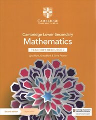 Cambridge Lower Secondary Mathematics Teacher's Resource 7 with Digital Access 2nd Revised edition cena un informācija | Grāmatas pusaudžiem un jauniešiem | 220.lv