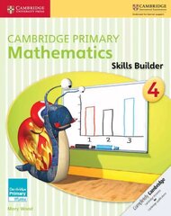 Cambridge Primary Mathematics Skills Builder 4, Cambridge Primary Mathematics Skills Builder 4 cena un informācija | Grāmatas pusaudžiem un jauniešiem | 220.lv