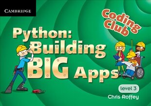 Coding Club Python: Building Big Apps Level 3 New edition цена и информация | Книги для подростков  | 220.lv