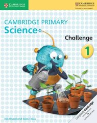 Cambridge Primary Science Challenge 1, 1, Cambridge Primary Science Challenge 1 cena un informācija | Grāmatas pusaudžiem un jauniešiem | 220.lv