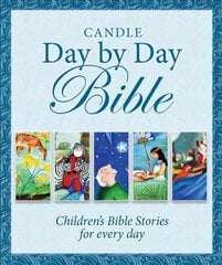 Candle Day By Day Bible: Children's Bible Stories for Every Day New edition cena un informācija | Grāmatas pusaudžiem un jauniešiem | 220.lv