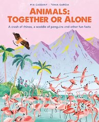 Animals: Together or Alone: A crash of rhinos, a waddle of penguins and other fun facts цена и информация | Книги для подростков и молодежи | 220.lv