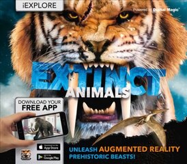 iExplore - Extinct Animals: Unleash Augmented Reality Prehistoric Beasts cena un informācija | Grāmatas pusaudžiem un jauniešiem | 220.lv