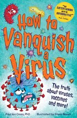 How to Vanquish a Virus cena un informācija | Grāmatas pusaudžiem un jauniešiem | 220.lv