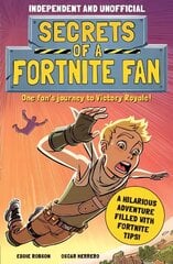 Secrets of a Fortnite Fan (Independent & Unofficial) цена и информация | Книги для подростков и молодежи | 220.lv