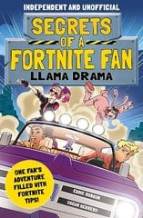 Secrets of a Fortnite Fan 3: Llama Drama (Independent & Unofficial) цена и информация | Книги для подростков и молодежи | 220.lv