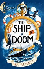 Ship of Doom: A time-travelling adventure set on board the Titanic cena un informācija | Grāmatas pusaudžiem un jauniešiem | 220.lv