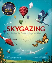 Skygazing: Explore the Sky in the Day and Night cena un informācija | Grāmatas pusaudžiem un jauniešiem | 220.lv