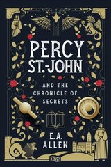 Percy St. John and the Chronicle of Secrets цена и информация | Книги для подростков  | 220.lv
