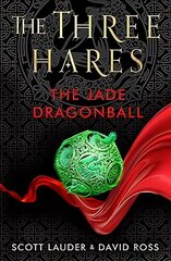 Three Hares: the Jade Dragonball 2019, 1, 1 cena un informācija | Grāmatas pusaudžiem un jauniešiem | 220.lv