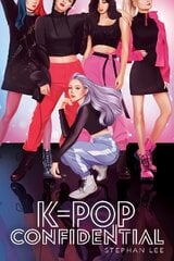 K-Pop Confidential цена и информация | Книги для подростков и молодежи | 220.lv