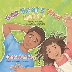 God Hears Your Heart: Helping Kids Pray About Hard Emotions cena un informācija | Grāmatas pusaudžiem un jauniešiem | 220.lv