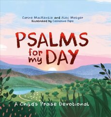 Psalms for My Day: A Child's Praise Devotional Revised ed. цена и информация | Книги для подростков  | 220.lv