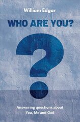 Who are You?: Answering Questions about You, Me and God Revised ed. цена и информация | Книги для подростков  | 220.lv