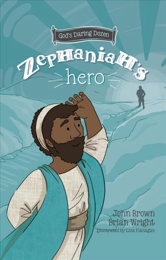 Zephaniah's Hero: The Minor Prophets, Book 1 цена и информация | Grāmatas pusaudžiem un jauniešiem | 220.lv